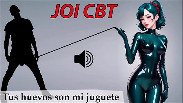 JOI CBT Roleplay en espaΓ±ol. Nivel extremo. Divierteme con tus huevos.